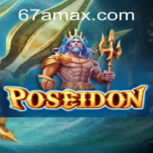 Poseidon: Explorando os Mistérios do Jogo com 67a.com