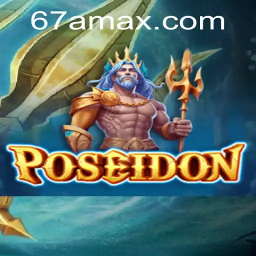 Poseidon: Explorando os Mistérios do Jogo com 67a.com